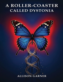 Paperback A Roller Coaster Called Dystonia Book