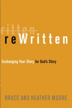 Paperback Rewritten: Exchanging Your Story for God's Story Book