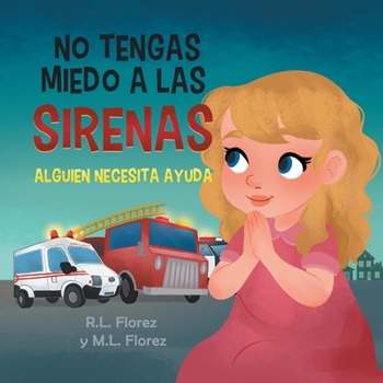 No Tengas Miedo a Las Sirenas: Alguien Necesita Ayuda