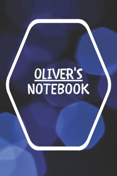 Oliver's Notebook: Notebook Journal Gift for Oliver  / Notebook / Diary / Unique Greeting Card Alternative