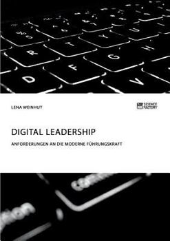 Paperback Digital Leadership. Anforderungen an die moderne Führungskraft [German] Book