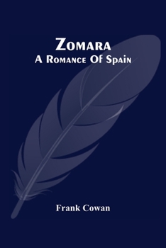 Paperback Zomara. A Romance Of Spain Book