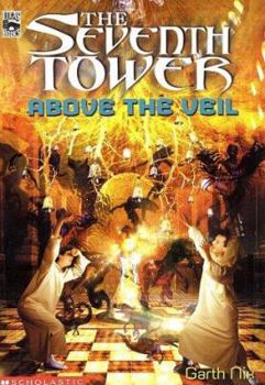 Above the Veil - Book #4 of the Seventh Tower