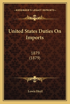 Paperback United States Duties On Imports: 1879 (1879) Book