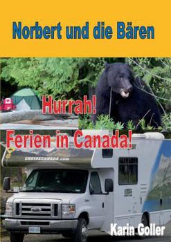 Paperback Norbert und die Bären: Hurrah! Ferien in Canada [German] Book