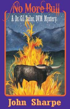 Paperback No More Bull: A Dr. Gil Tailor, DVM Mystery Book