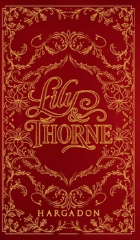 Lily & Thorne: A Holiday Fantasy Romance Novella (House of Fieri) - Book #1 of the House of Fieri