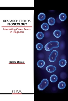 Paperback Research Trends in Oncology: Interesting Cases: Pearls in Diagnosis Book