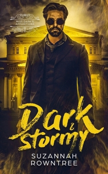 Dark & Stormy (Miss Dark's Apparitions) - Book #3 of the Miss Dark’s Apparitions