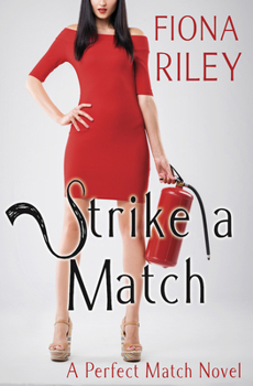 Strike a Match - Book #3 of the Perfect Match