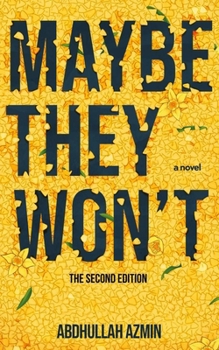 Paperback Maybe They Won't: The Second Edition Book