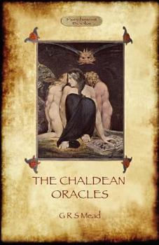 Paperback The Chaldean Oracles (Aziloth Books) Book