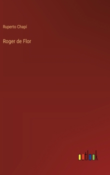 Hardcover Roger de Flor [Spanish] Book