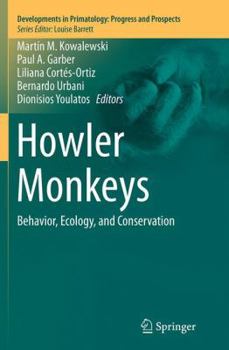 Paperback Howler Monkeys: Behavior, Ecology, and Conservation Book