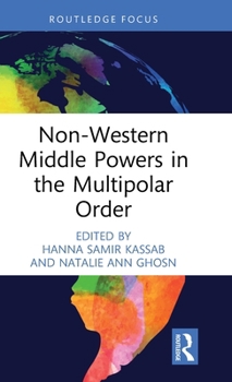 Hardcover Non-Western Middle Powers in the Multipolar Order Book
