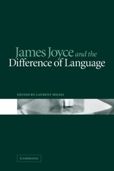 Paperback James Joyce and the Difference of Language Book
