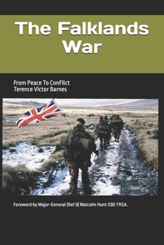 The Falklands War.: From Peace To Conflict.