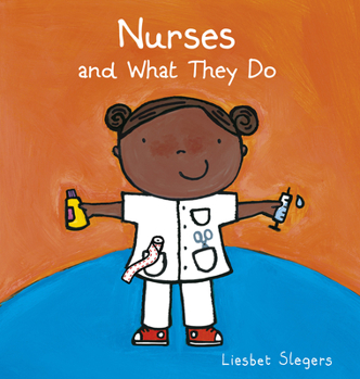 Hardcover Nurses and What They Do Book