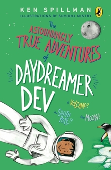 Astoundingly True Adventures of Daydreamer Dev - Book  of the Daydreamer Dev Series