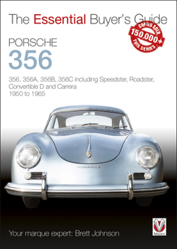Paperback Porsche 356: 356, 356a, 356b, 356c Including Speedster, Roadster, Convertible D and Carrera 1950 to 1965 Book