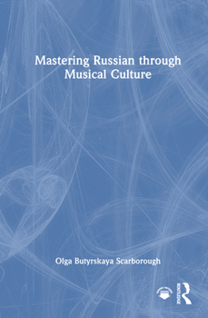 Hardcover Mastering Russian through Musical Culture Book