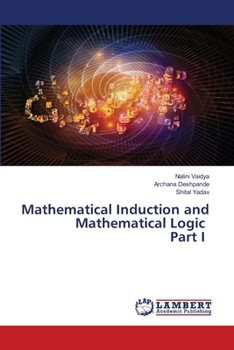 Paperback Mathematical Induction and Mathematical Logic Part I Book