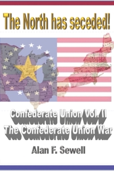 Paperback Confederate Union: The Confederate Union War Book