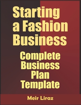 Paperback Starting a Fashion Business: Complete Business Plan Template Book