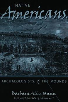 Paperback Native Americans, Archaeologists & the Mounds Book