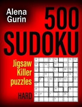 Paperback 500 Sudoku Jigsaw Killer Puzzles Hard: Sudoku Puzzle Book for Adults with Solutions Book
