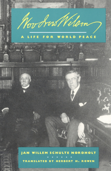 Hardcover Woodrow Wilson: A Life for World Peace Book