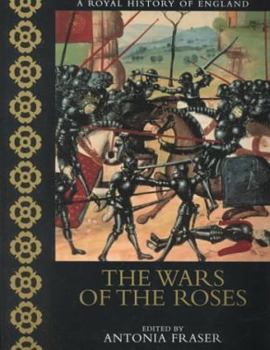 The Wars of the Roses (A Royal History of England) - Book #2 of the A Royal History of England