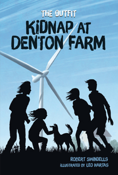 Kidnap at Denton Farm (Outfit) - Book #3 of the Outfit