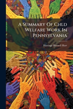 Summary of child welfare work in Pennsylvania
