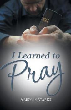 Paperback I Learned to Pray Book