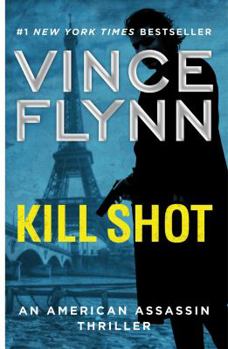 Kill Shot - Book #2 of the Mitch Rapp