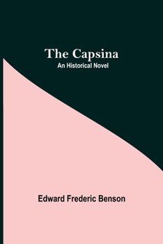 Paperback The Capsina; An Historical Novel Book