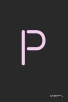 Paperback P Notebook: Beautiful Pink Neon - Writing Journal - Notebook - Diary - Notepad - College Ruled 6x9 inches - 120 pages Book