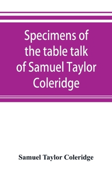 Paperback Specimens of the table talk of Samuel Taylor Coleridge Book