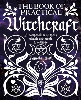 Hardcover The Book of Practical Witchcraft Book