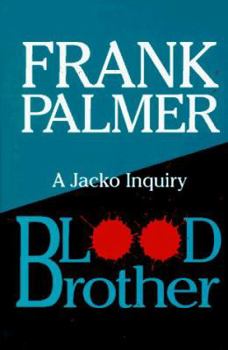 Blood Brother (G K Hall Large Print Book Series (Paper)) - Book #4 of the Inspector 'Jacko' Jackson Mystery