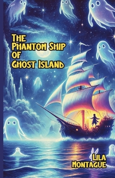 Paperback The Phantom Ship of Ghost Island Book