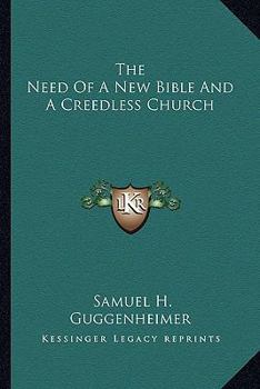 The Need Of A New Bible And A Creedless Church