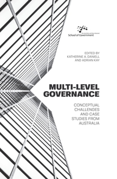 Paperback Multi-level Governance: Conceptual challenges and case studies from Australia Book