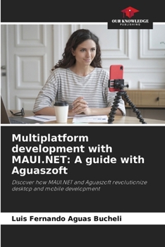 Paperback Multiplatform development with MAUI.NET: A guide with Aguaszoft Book