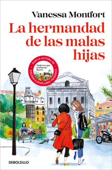 Paperback La Hermandad de Las Malas Hijas / The Sisterhood of Bad Daughters [Spanish] Book