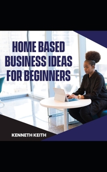 Paperback Home-based Business Ideas for Beginners Book