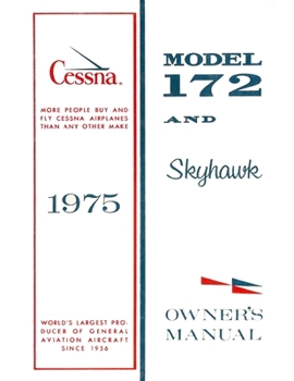 Paperback Cessna 172 1975 Skyhawk Owner's Manual: Pilot Operating Handbook (POH) / Aircraft Flight Manual (AFM) Book