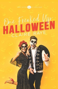 Paperback One Freaked Up Halloween: A Brother's Best Friend, Secret Crush Romance Book