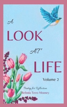 A Look at Life: Poetry for Reflection, Vol. 2